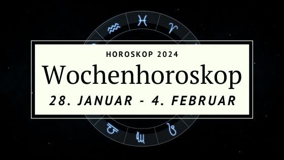 Dein Horoskop Für Die Woche Vom 29. Januar Bis Zum 4. Februar 2024 ...