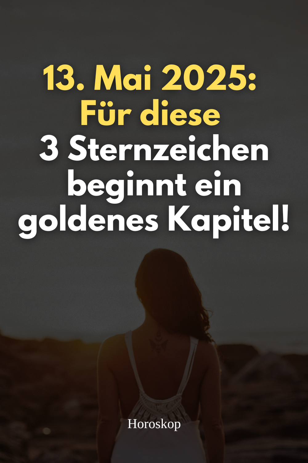Sternzeichen Mai 2025, astrologische Prognose, Widder Krebs Steinbock, Glückstag Horoskop, Horoskop 13. Mai, kosmische Energie, Glückstag Sternzeichen