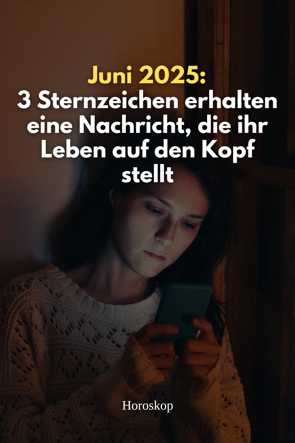 Juni 2025: Diese 3 Sternzeichen erhalten eine Nachricht, die ihr Leben auf den Kopf stellt