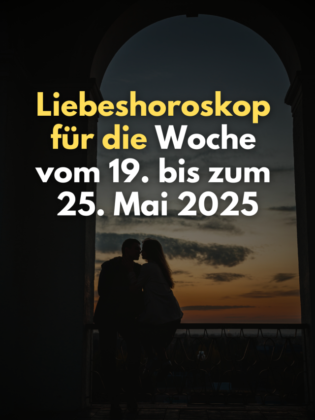 Liebeshoroskop 19.–25. Mai 2025: Erfahre, was die Sterne für dein Herz bereithalten – Liebe, Chancen & Veränderungen für jedes Sternzeichen. Jetzt entdecken & dein Glück finden!