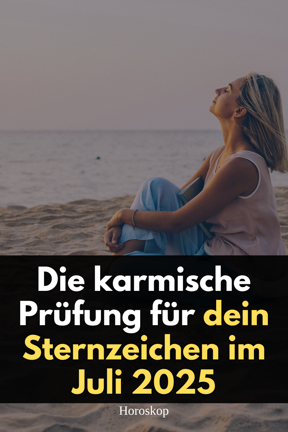 karmische Prüfung, Juli 2025 Horoskop, Sternzeichen Juli 2025, astrologische Vorhersage, spirituelles Wachstum, karmische Lektion, Horoskop Juli, Sternzeichen Bedeutung, astrologische Botschaft, kosmische Energie, karmischer Weg, spirituelle Entwicklung