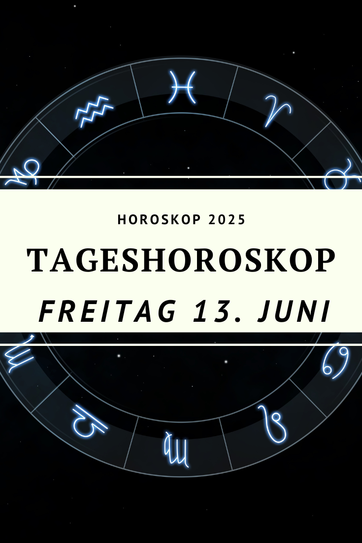 Horoskop 13. Juni 2025, Tageshoroskop Juni 2025, Mond im Steinbock, Horoskop Freitag der 13., Sternzeichen Juni 2025, astrologische Prognose 13.06.2025, Erdung und Verantwortung, Vollmond Nachwirkung, tägliches Horoskop, Sternzeichen heute, astrologische Energie Juni 2025