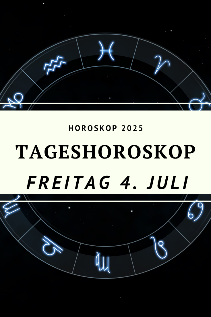 Horoskop 4. Juli 2025, Tageshoroskop Freitag, astrologische Prognose Juli 2025, Mond im Skorpion, Mond im Schützen, Venus Konjunktion Merkur, Mond Opposition Uranus, Sternzeichen Juli 2025, kosmische Energien Juli, Horoskop Krebs, Horoskop Löwe, Horoskop Zwillinge, Horoskop Waage, Horoskop Widder, Horoskop Stier, Horoskop Fische, Horoskop Wassermann, Horoskop Jungfrau, Horoskop Steinbock, Horoskop Schütze, astrologische Ereignisse 4. Juli 2025