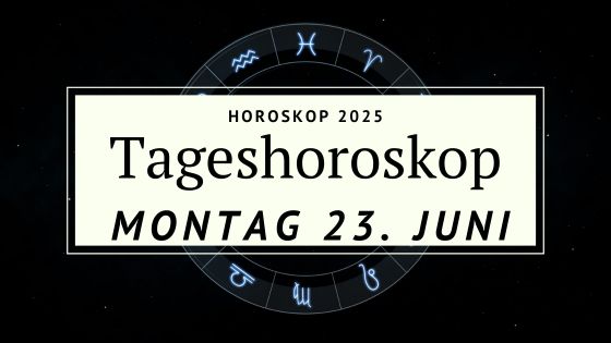 Horoskop für Montag, den 23. Juni 2025 – Klarheit nach dem Neumond