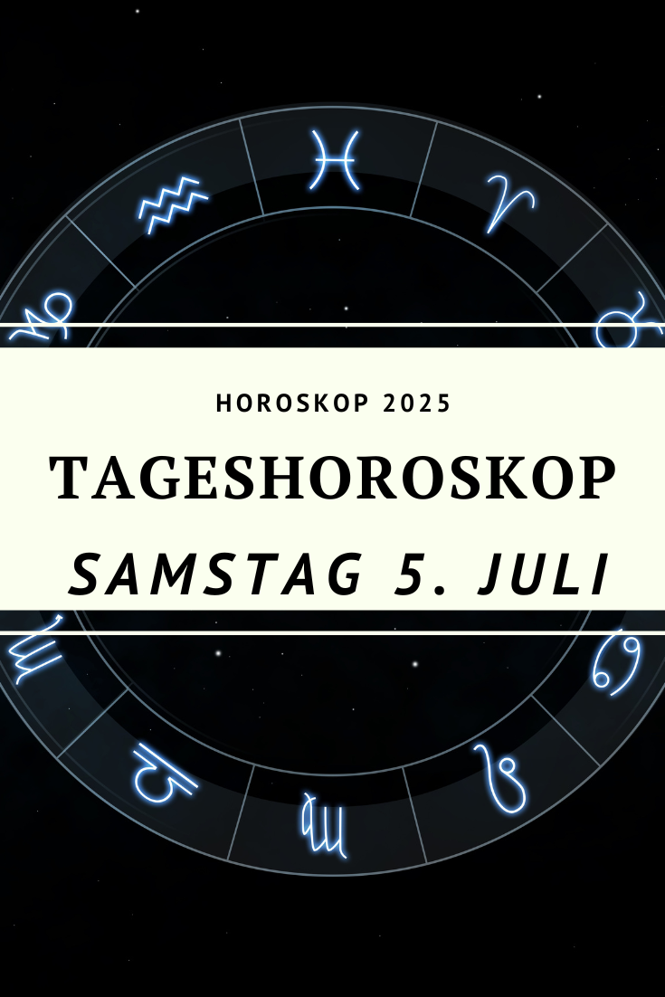 Horoskop 5. Juli 2025, Tageshoroskop Samstag, Sternzeichen Juli 2025, Horoskop Krebs Sonne, Schütze Mond, Merkur Venus Konjunktion, Mars Trigon Saturn, astrologische Prognose, Horoskop Widder, Horoskop Stier, Horoskop Zwillinge, Horoskop Krebs, Horoskop Löwe, Horoskop Jungfrau, Horoskop Waage, Horoskop Skorpion, Horoskop Schütze, Horoskop Steinbock, Horoskop Wassermann, Horoskop Fische