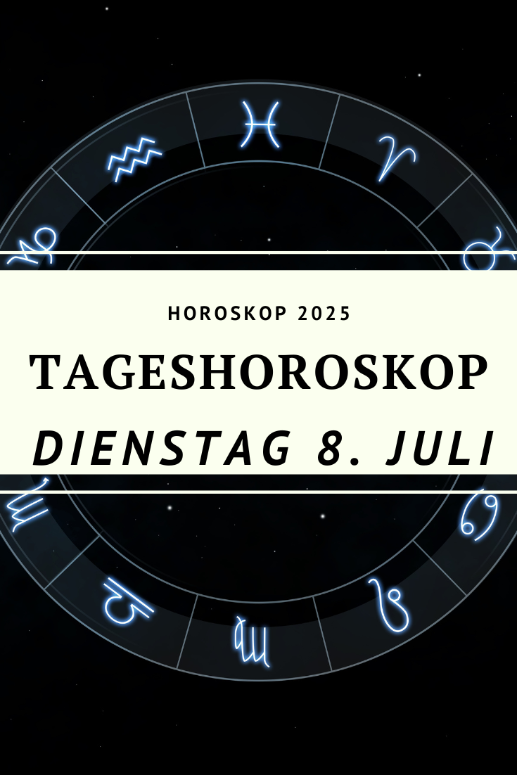 Horoskop 8. Juli 2025, Tageshoroskop Dienstag, astrologische Prognose Juli 2025, Sternzeichen Juli 2025, kosmische Impulse, Sonne im Krebs, Mond im Schützen, Merkur Pluto Opposition, Horoskop Widder Juli, Horoskop Stier Juli, Horoskop Zwillinge Juli, Horoskop Krebs Juli, Horoskop Löwe Juli, Horoskop Jungfrau Juli, Horoskop Waage Juli, Horoskop Skorpion Juli, Horoskop Schütze Juli, Horoskop Steinbock Juli, Horoskop Wassermann Juli, Horoskop Fische Juli
