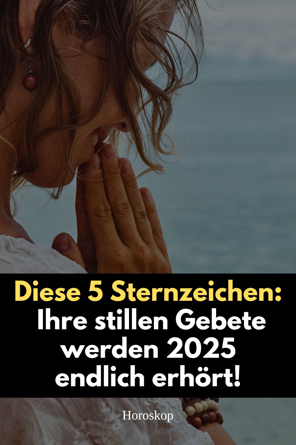 Sternzeichen 2025, Horoskop 2025, stille Gebete Sternzeichen, spirituelle Erfüllung, astrologische Vorhersage, kosmische Transformation, emotionale Heilung, Krebs Horoskop 2025, Jungfrau Anerkennung 2025, Fische Träume 2025, Skorpion Frieden 2025, Stier Stabilität 2025
