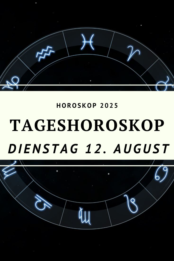 Horoskop 12. August 2025, Tageshoroskop August 2025, Sternzeichen Dienstag, astrologische Prognose, Mond im Steinbock, Horoskop Widder 12. August, Horoskop Stier 12. August, Horoskop Zwillinge 12. August, Horoskop Krebs 12. August, Horoskop Löwe 12. August, Horoskop Jungfrau 12. August, Horoskop Waage 12. August, Horoskop Skorpion 12. August, Horoskop Schütze 12. August, Horoskop Steinbock 12. August, Horoskop Wassermann 12. August, Horoskop Fische 12. August, astrologische Vorhersage August, Mondtransit Steinbock, stille Transformation Astrologie