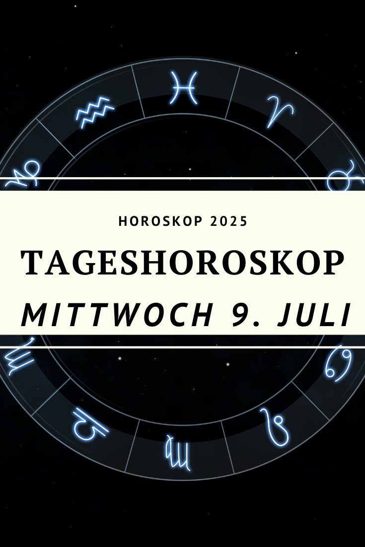Horoskop 9. Juli 2025, Tageshoroskop Mittwoch, Sonne im Krebs, Mond im Steinbock, astrologische Prognose Juli 2025, Sternzeichen Juli 2025, Horoskop Widder, Horoskop Stier, Horoskop Zwillinge, Horoskop Krebs, Horoskop Löwe, Horoskop Jungfrau, Horoskop Waage, Horoskop Skorpion, Horoskop Schütze, Horoskop Steinbock, Horoskop Wassermann, Horoskop Fische, Trigon Mond Jupiter, Merkur Saturn Sextil, emotionale Klarheit, astrologische Vorhersage