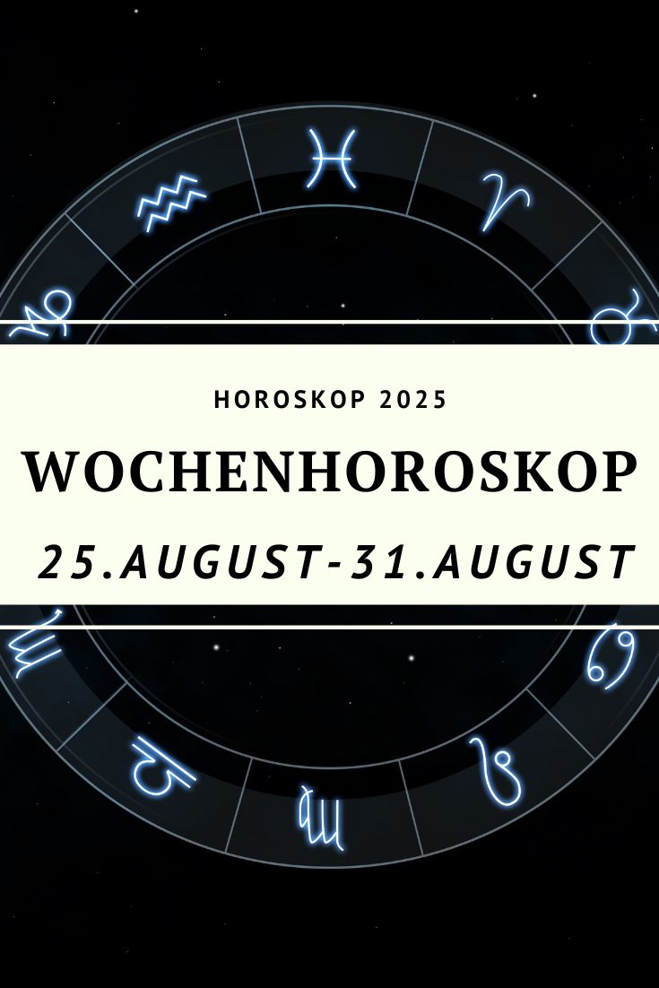 Wochenhoroskop 25. bis 31. August 2025, Wochenhoroskop August 2025, Horoskop Jungfrau Sonne, Merkur rückläufig August 2025, Mars Jupiter Aspekt 29. August 2025, Horoskop Liebe August 2025, Sternzeichen Horoskop August, Wochenhoroskop kostenlos, astrologische Prognose August 2025