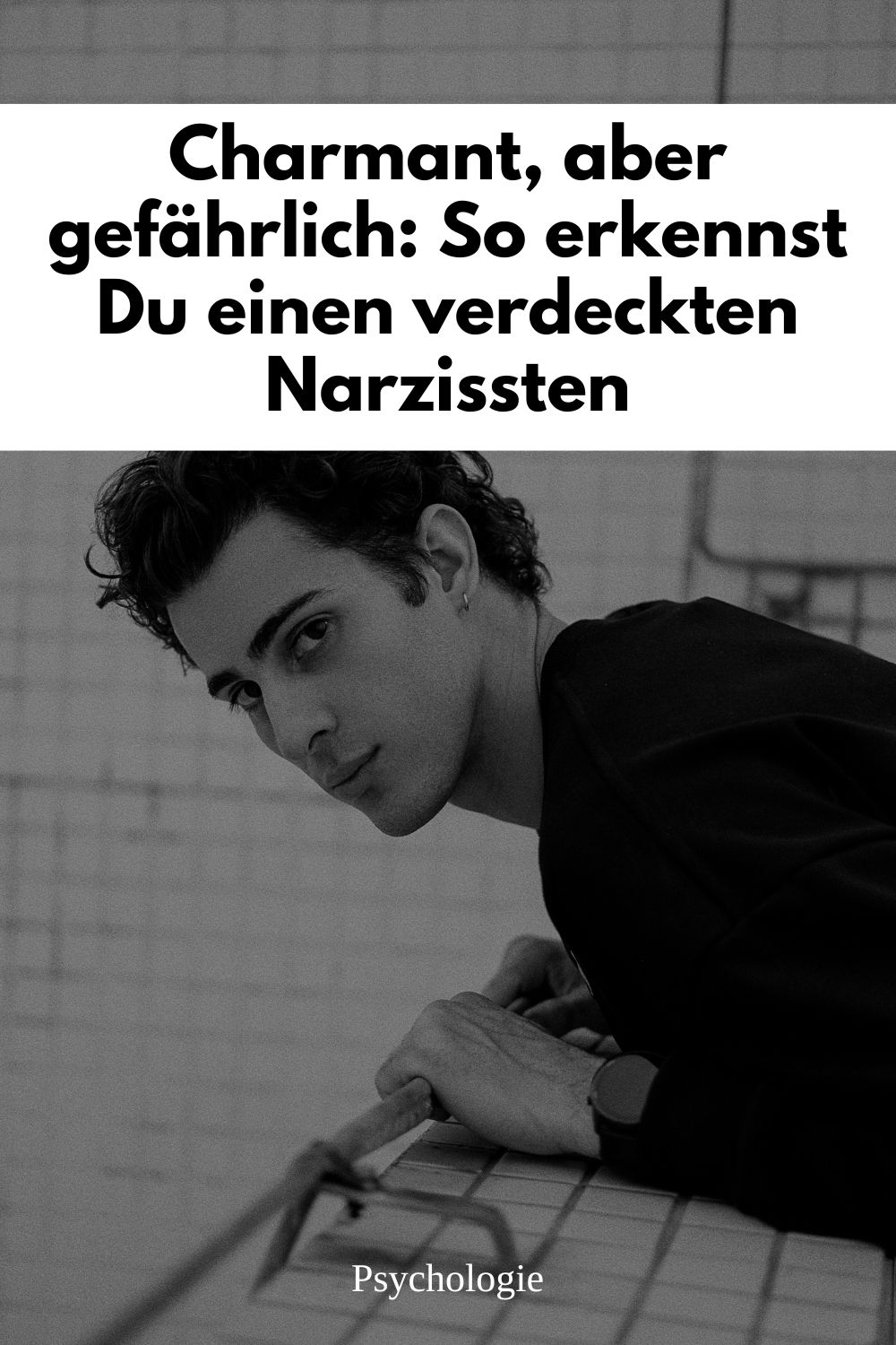 verdeckter Narzissmus, Narzisst erkennen, verdeckter Narzisst, Anzeichen Narzissmus, toxische Beziehung, Narzisstische Beziehung, Narzissmus in der Partnerschaft, emotionaler Missbrauch, Narzissmus Symptome, Narzisst entlarven