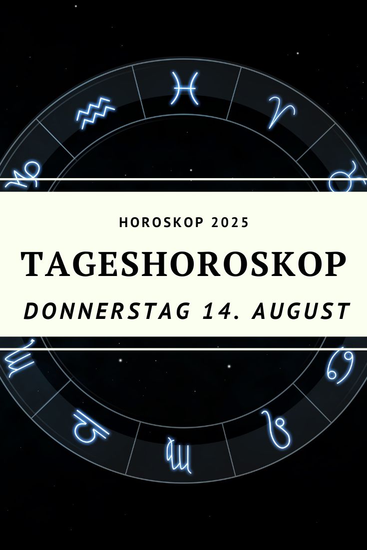 Horoskop 14. August 2025, Tageshoroskop Donnerstag, Sternzeichen 14.08.2025, Steinbock Mond August 2025, astrologische Vorhersage, Tageshoroskop Widder bis Fische, Chaos und Klarheit Horoskop, Mond im Steinbock Wirkung, Merkur rückläufig August 2025, spirituelle Energie 14. August