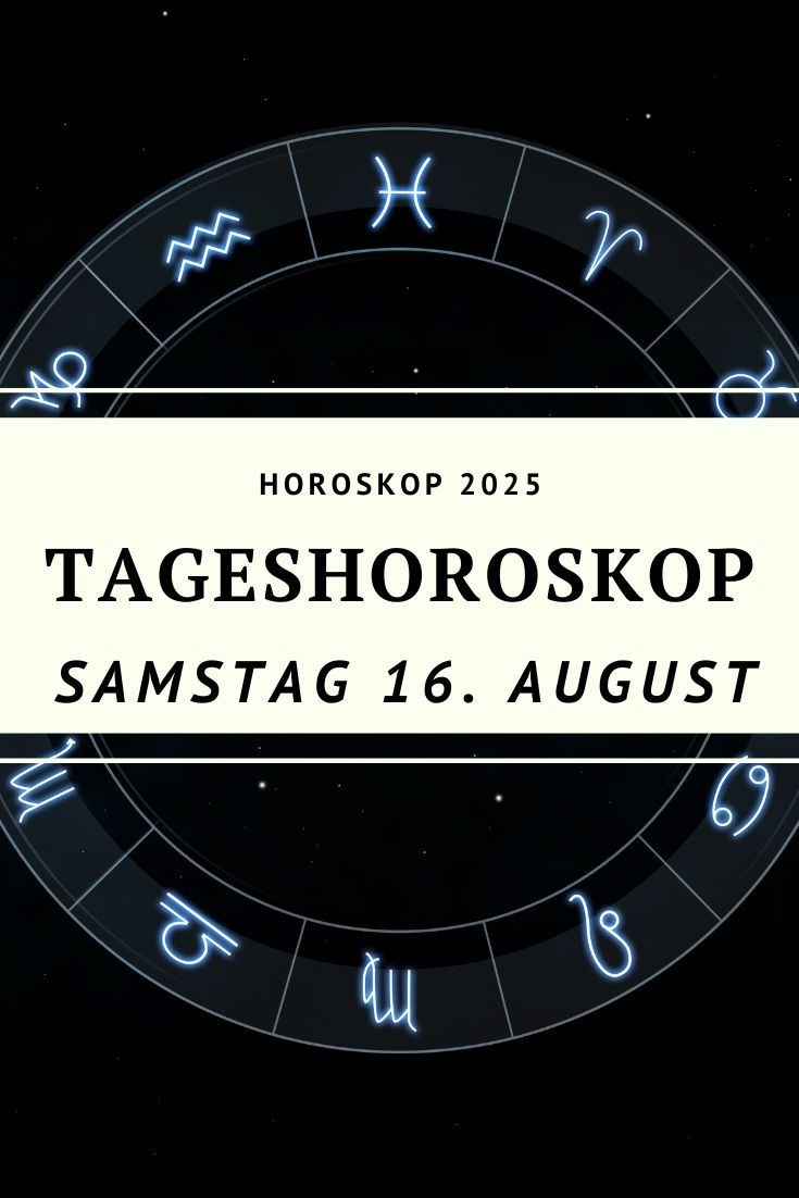 Horoskop 16. August 2025, Tageshoroskop Samstag, Sternzeichen August 2025, astrologische Prognose, Mond im Stier, rückläufiger Merkur, spirituelle Erdung, Sternzeichen Widder, Stier, Zwillinge, Krebs, Löwe, Jungfrau, Waage, Skorpion, Schütze, Steinbock, Wassermann, Fische