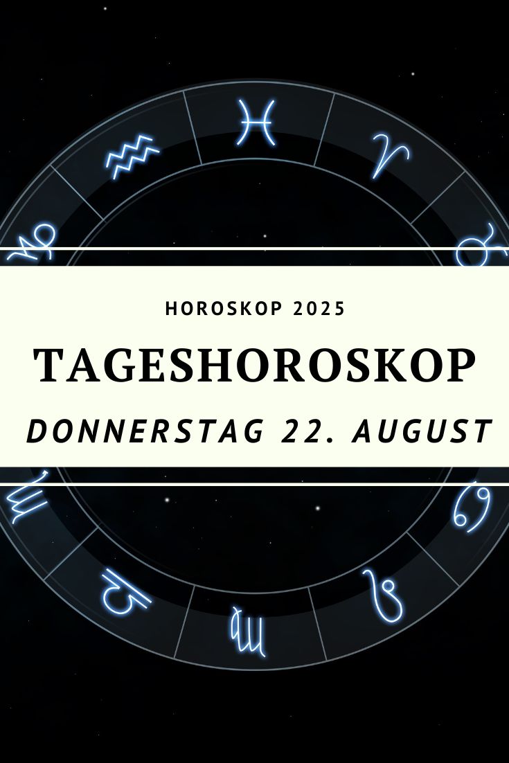 Horoskop 21. August 2025, Tageshoroskop 21. August 2025, Krebs-Mond Horoskop, Horoskop Widder 21. August 2025, Horoskop Stier 21. August 2025, Horoskop Zwillinge 21. August 2025, Horoskop Krebs 21. August 2025, Horoskop Löwe 21. August 2025, Horoskop Jungfrau 21. August 2025, Horoskop Waage 21. August 2025, Horoskop Skorpion 21. August 2025, Horoskop Schütze 21. August 2025, Horoskop Steinbock 21. August 2025, Horoskop Wassermann 21. August 2025, Horoskop Fische 21. August 2025