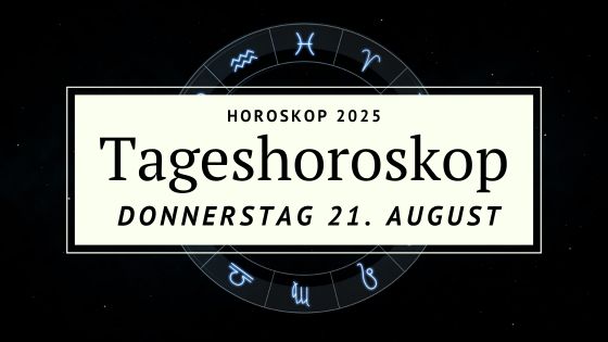 Horoskop für Donnerstag, den 21. August 2025 – Mit Gefühl in Bewegung bleiben