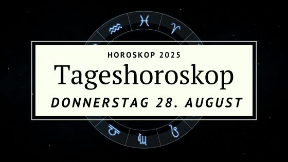 Horoskop für Donnerstag, den 28. August 2025 – Wenn Klarheit auf Harmonie trifft