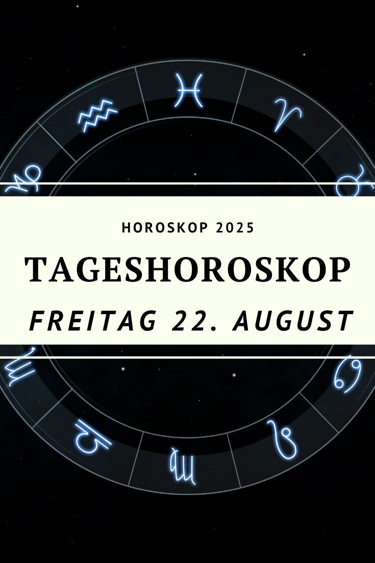 Horoskop 21. August 2025, Tageshoroskop 21. August 2025, Krebs-Mond Horoskop, Horoskop Widder 21. August 2025, Horoskop Stier 21. August 2025, Horoskop Zwillinge 21. August 2025, Horoskop Krebs 21. August 2025, Horoskop Löwe 21. August 2025, Horoskop Jungfrau 21. August 2025, Horoskop Waage 21. August 2025, Horoskop Skorpion 21. August 2025, Horoskop Schütze 21. August 2025, Horoskop Steinbock 21. August 2025, Horoskop Wassermann 21. August 2025, Horoskop Fische 21. August 2025