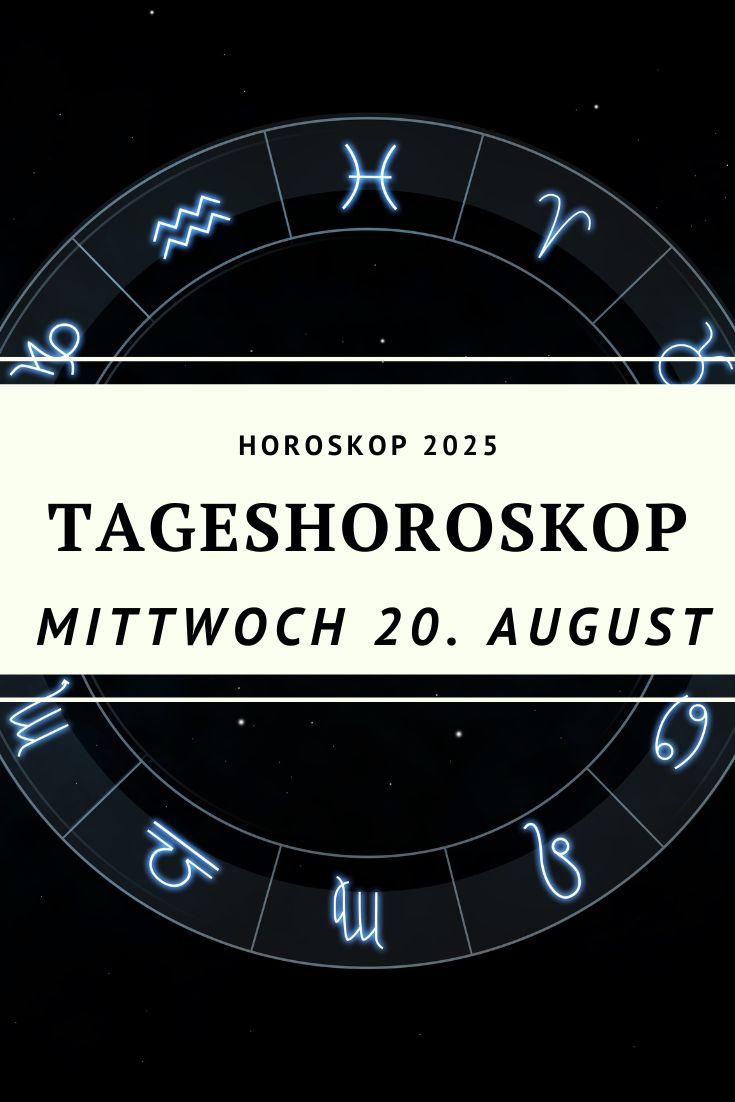 Horoskop 20. August 2025, Tageshoroskop 20. August, Krebs-Mond, Merkur rückläufig Jungfrau, Sonne im Löwen, innere Sicherheit finden, emotionale Klarheit, astrologische Prognose, Sternzeichen Horoskop, Horoskop Mittwoch, Horoskop heute