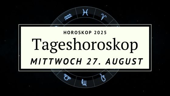 Horoskop für Mittwoch, den 27. August 2025 – Wenn die Seele in die Tiefe taucht