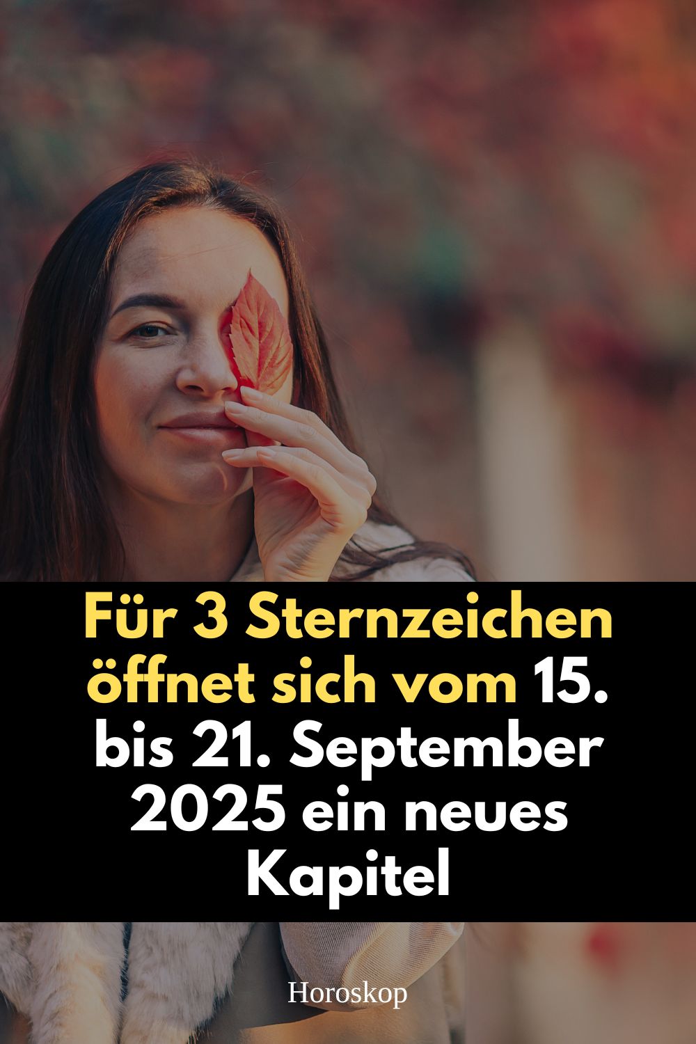 Sternzeichen September 2025, neues Kapitel Sternzeichen, Horoskop 15. bis 21. September 2025, Skorpion Horoskop September 2025, Steinbock Horoskop September 2025, Fische Horoskop September 2025, astrologische Prognose September 2025, kosmische Energie September 2025, Horoskop September Woche, spirituelle Veränderungen Sternzeichen