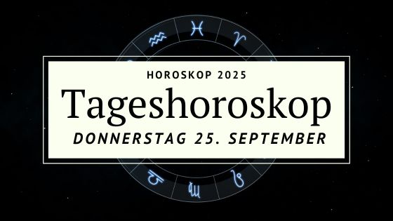 Horoskop für Donnerstag, den 25. September 2025