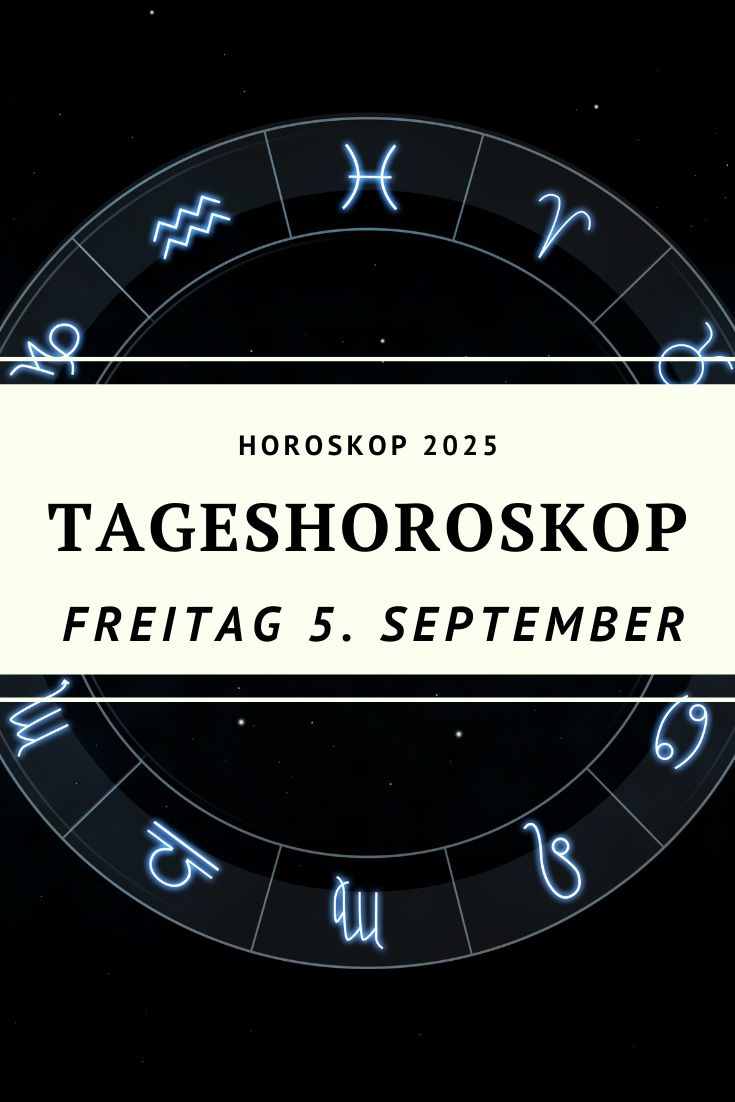 Horoskop 5. September 2025, Tageshoroskop 5. September, Horoskop Freitag, Horoskop September 2025, Sternzeichen Horoskop 5. September, Vollmond Horoskop September 2025, Wassermann-Mond Horoskop, astrologische Prognose 5. September, Horoskop innere Klarheit, Horoskop Freitag September