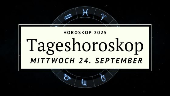 Horoskop für Mittwoch, den 24. September 2025
