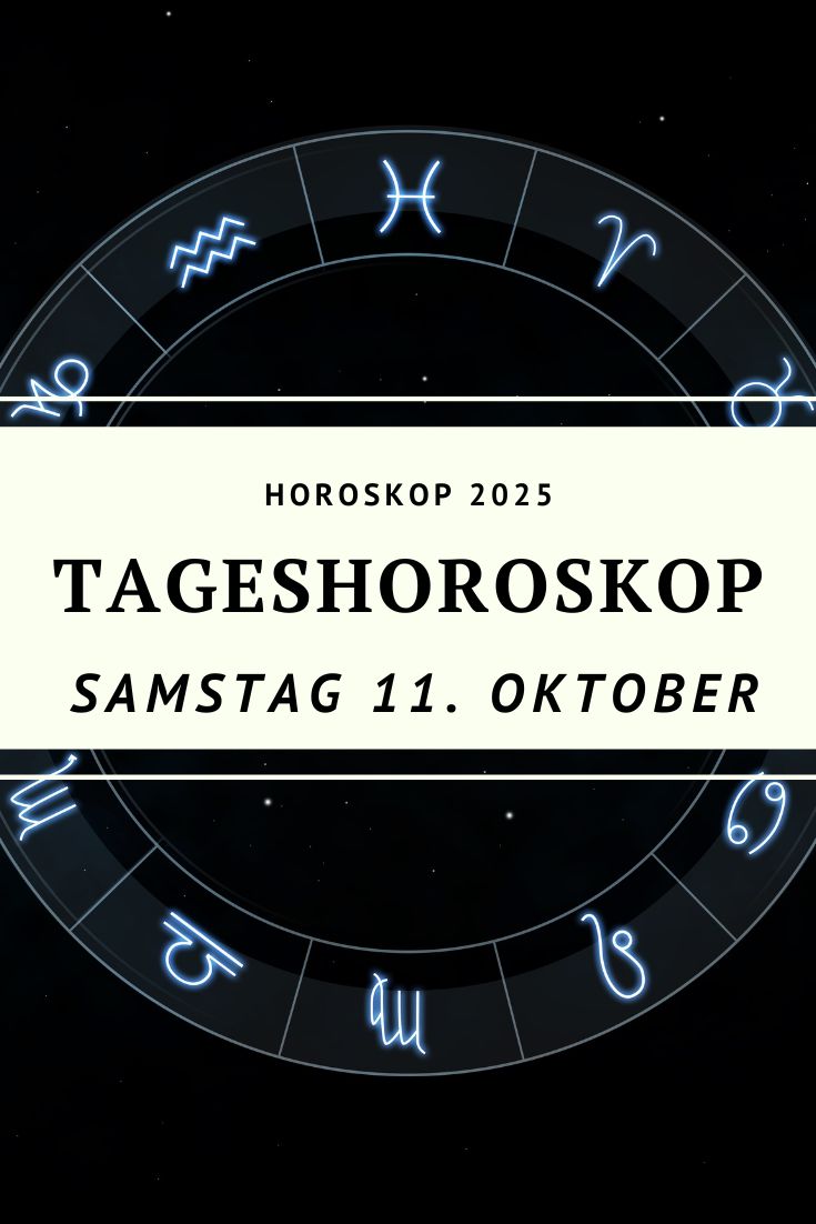 Horoskop 11. Oktober 2025, Tageshoroskop 11. Oktober 2025, Horoskop Samstag, Löwe-Mond, Vollmond Nachwirkungen, astrologische Prognose Oktober 2025, Sternzeichen Horoskop, Widder Horoskop, Stier Horoskop, Zwillinge Horoskop, Krebs Horoskop, Löwe Horoskop, Jungfrau Horoskop, Waage Horoskop, Skorpion Horoskop, Schütze Horoskop, Steinbock Horoskop, Wassermann Horoskop, Fische Horoskop, tägliches Horoskop, spirituelle Heilung, Selbstliebe und Klarheit, emotionale Heilung Oktober 2025, Astrologie Blog