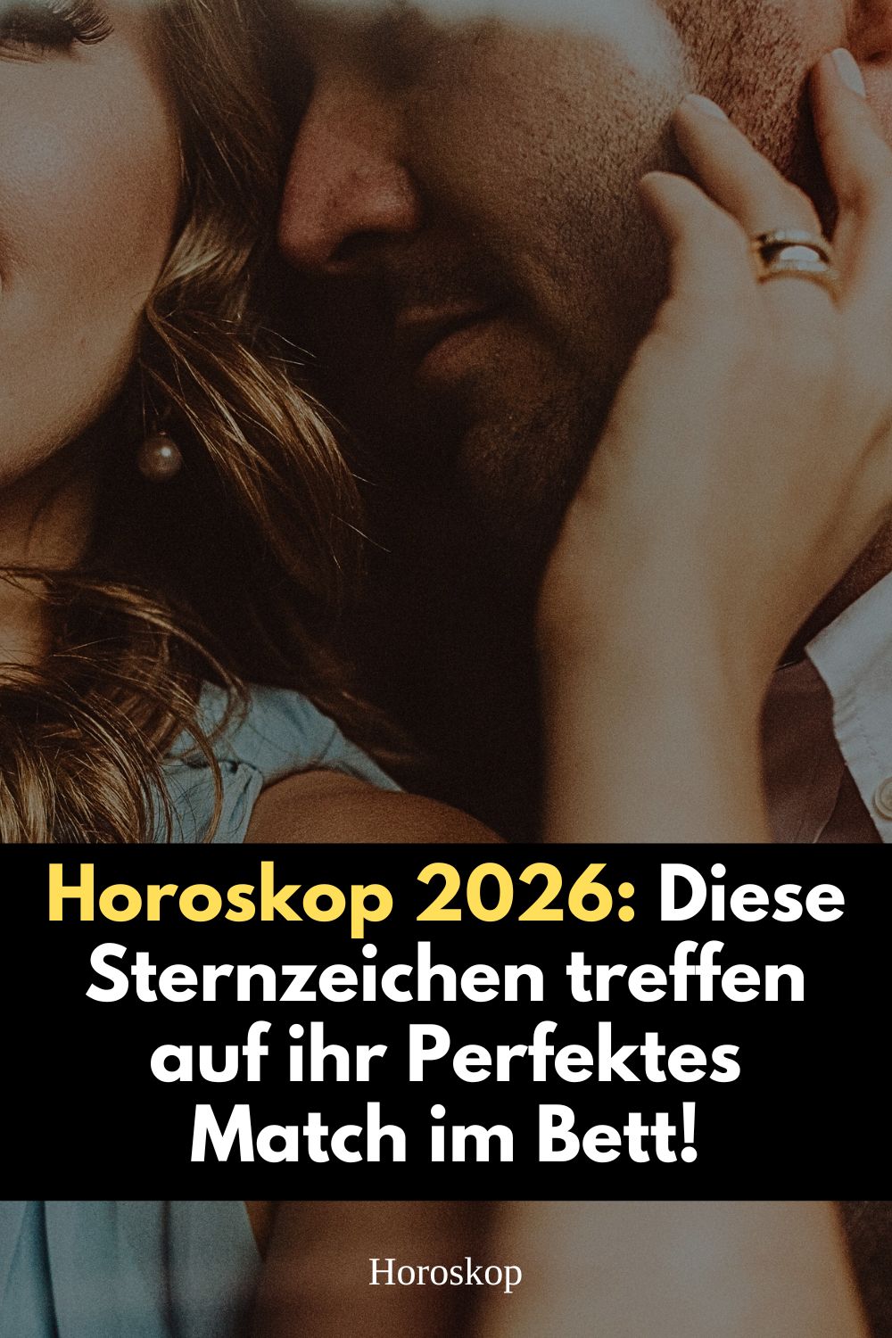 Horoskop 2026, Sternzeichen 2026, perfekte Verbindung, Seelenverbindung 2026, astrologisches Match, Widder 2026, Krebs 2026, Schütze 2026, Stier 2026