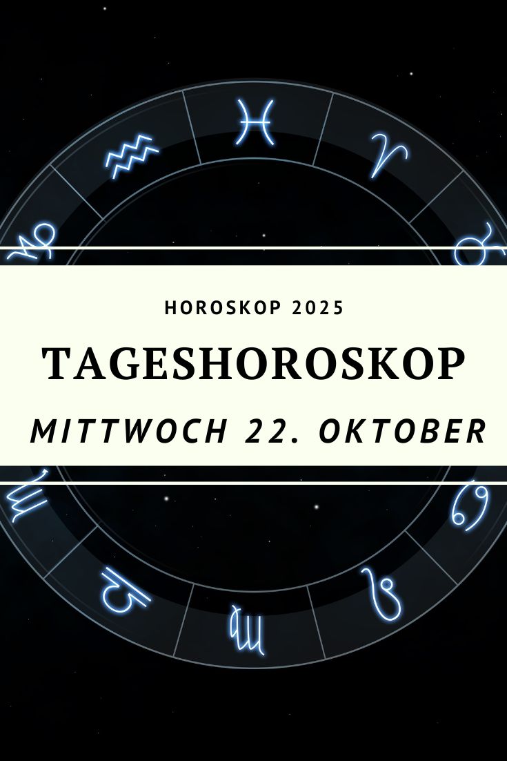 Horoskop 22. Oktober 2025, Tageshoroskop 22.10.2025, Horoskop Mittwoch 22 Oktober, Steinbock Mond, astrologisches Horoskop Oktober 2025, Horoskop Widder Oktober 2025, Horoskop Stier Oktober 2025, Horoskop Zwillinge Oktober 2025, Horoskop Krebs Oktober 2025, Horoskop Löwe Oktober 2025, Horoskop Jungfrau Oktober 2025, Horoskop Waage Oktober 2025, Horoskop Skorpion Oktober 2025, Horoskop Schütze Oktober 2025, Horoskop Steinbock Oktober 2025, Horoskop Wassermann Oktober 2025, Horoskop Fische Oktober 2025, astrologische Prognose Oktober 2025, Kosmos und Klarheit, spirituelles Horoskop