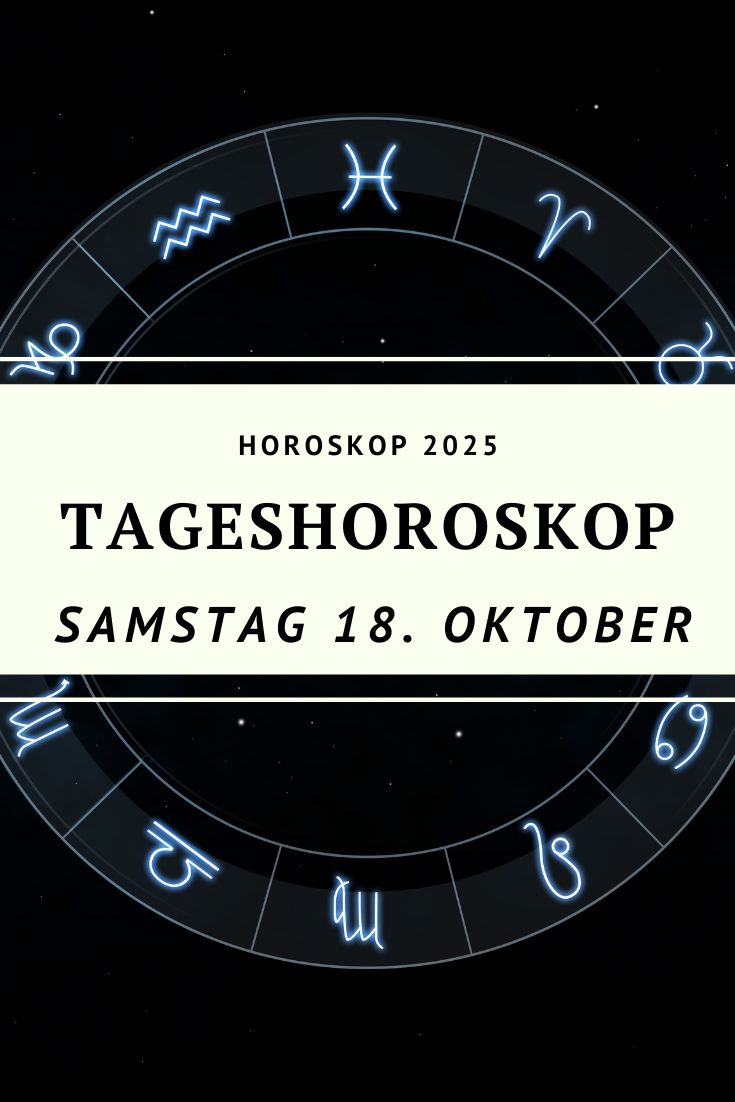 Horoskop 18. Oktober 2025, Tageshoroskop 18. Oktober 2025, Horoskop Samstag 18. Oktober 2025, Mond im Schützen, Mondwechsel Skorpion Schütze, astrologisches Tageshoroskop, Horoskop Samstag, Sternzeichen Horoskop Oktober 2025, tägliches Horoskop, astrologische Prognose 18.10.2025, Schütze Mond Wirkung, emotionale Leichtigkeit, Horoskop Deno Licina