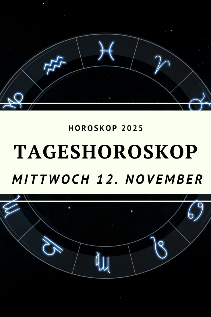 Horoskop 12. November 2025, Tageshoroskop 12. November, Horoskop Mittwoch 12.11.2025, Jungfrau Mond Skorpion Sonne, Horoskop heute, Sternzeichen Horoskop November 2025, astrologische Vorhersage, kosmische Energien, tägliches Horoskop, emotionale Klarheit, Skorpion Horoskop, Jungfrau Mond Bedeutung, astrologie blog, deno licina horoskop