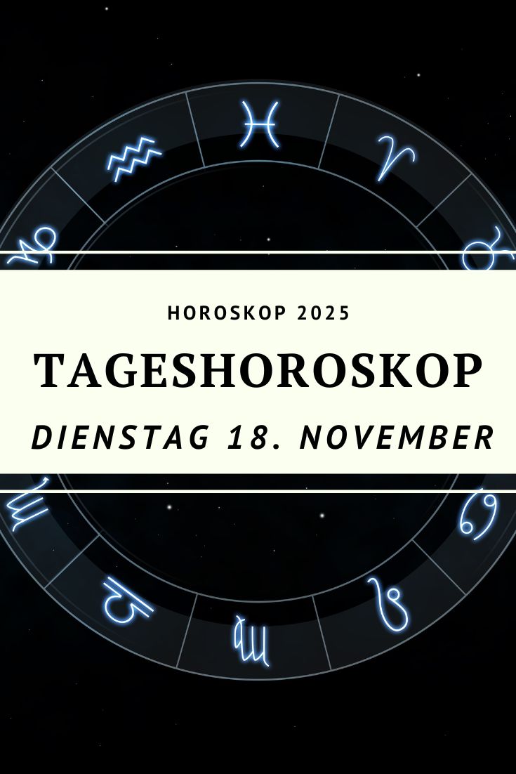 Horoskop 18. November 2025, Tageshoroskop 18.11.2025, Horoskop Waage Mond, Skorpion Sonne Horoskop, Wahrheit und Harmonie, sanfte Ehrlichkeit, Horoskop Dienstag 18 November, Sternzeichen Prognose November 2025, astrologische Energie November, Diplomatie und Wahrheit