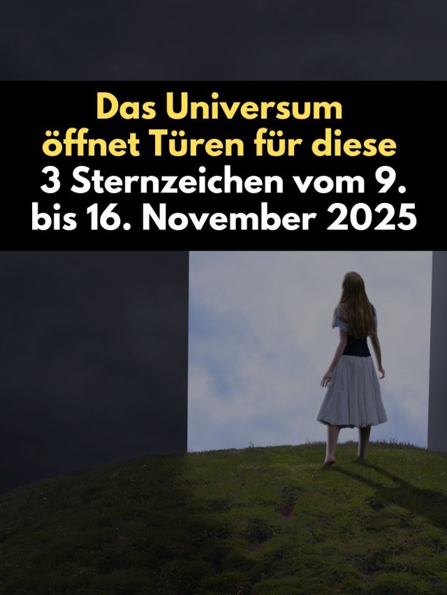 Das Universum öffnet Türen für 3 Sternzeichen vom 9. bis 16. November 2025