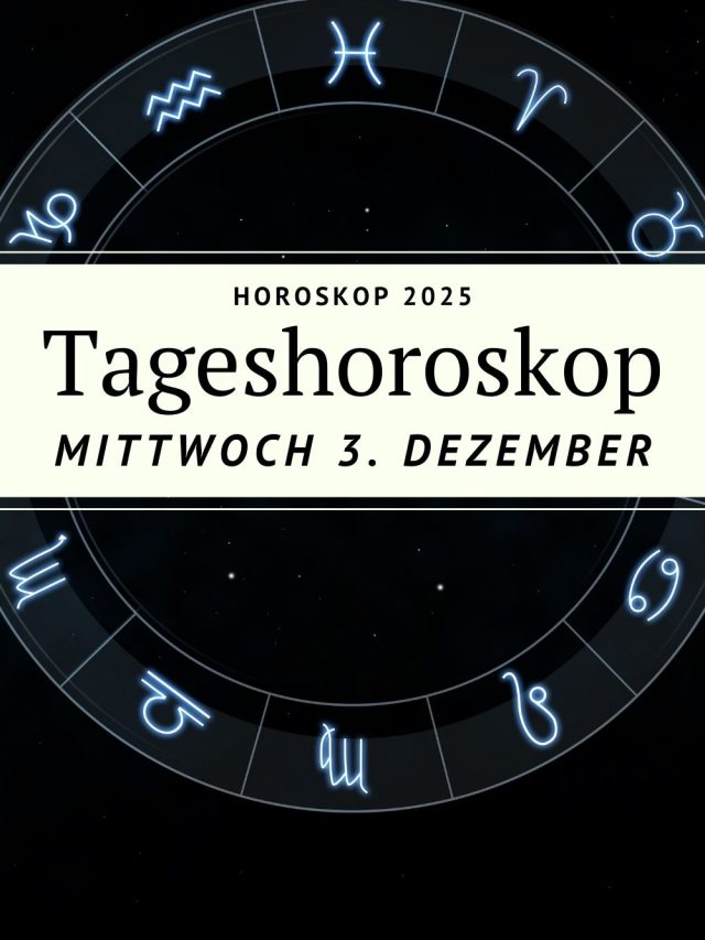 Horoskop für Mittwoch, den 3. Dezember 2025: Ein Tag voller Intuition, emotionaler Tiefe und heilsamer Erkenntnisse. Der Fische-Mond öffnet dein Herz, die Schütze-Sonne stärkt deine Visionen. Erfahre die Seelen-Botschaften für jedes Sternzeichen.