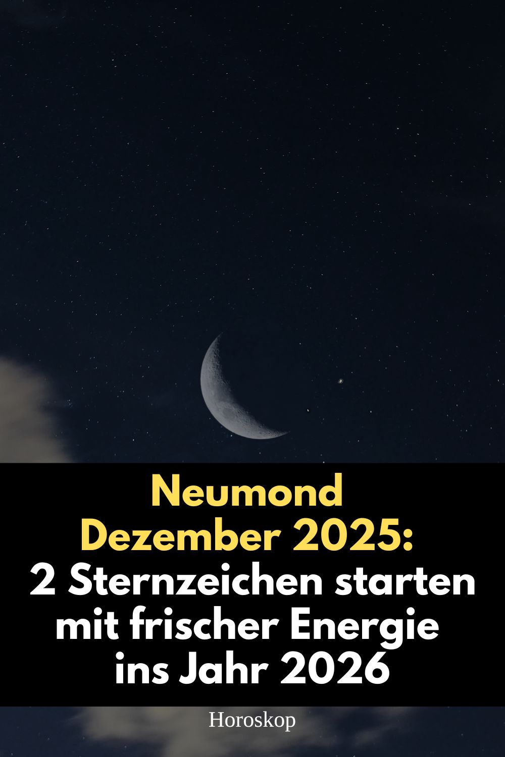 Neumond Dezember 2025, Neumond 20. Dezember 2025, Neumond Dezember Bedeutung, Sternzeichen Energie 2026, Löwe Neumond, Fische Neumond, astrologischer Neumond, Neumond Horoskop 2025, Neuanfang 2026 Astrologie, Energie 2026 Sternzeichen, Neumond spirituelle Bedeutung