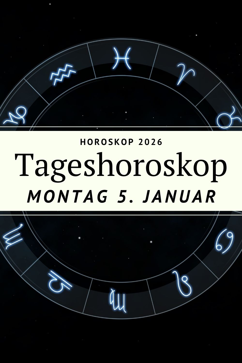 Horoskop 5. Januar 2026, Tageshoroskop Montag, Wassermann Mond, Steinbock Sonne, Horoskop Januar 2026, Sternzeichen Horoskop, geistige Klarheit, astrologische Tagesenergie, Mond im Wassermann, Horoskop heute, Tageshoroskop alle Sternzeichen