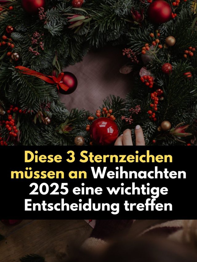 Weihnachten 2025 wird für drei Sternzeichen zum Moment der Wahrheit. Entdecke, wer jetzt eine tiefgreifende Entscheidung treffen muss – und welche kosmischen Energien dahinterstehen.