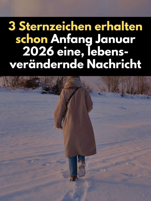 Der Januar 2026 bringt drei Sternzeichen eine unerwartete Nachricht, die alles verändert. Erfahre, warum Löwe, Fische und Jungfrau gleich zu Jahresbeginn eine schicksalhafte Wendung erleben – astrologisch erklärt und emotional tief.