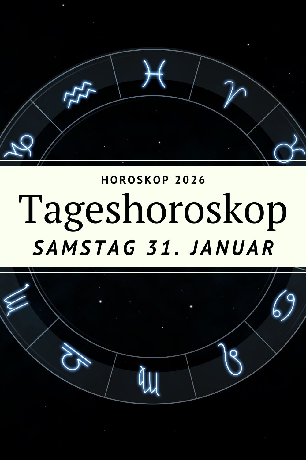 Horoskop 31. Januar 2026, Tageshoroskop Samstag, Horoskop Wassermann Energie, Authentizität Horoskop, Sternzeichen Horoskop heute, spirituelles Horoskop, Horoskop Januar 2026, Mond im Wassermann, Sonne im Wassermann, Selbstfindung Horoskop, astrologische Tagesbotschaft, Horoskop Liebe Leben Seele