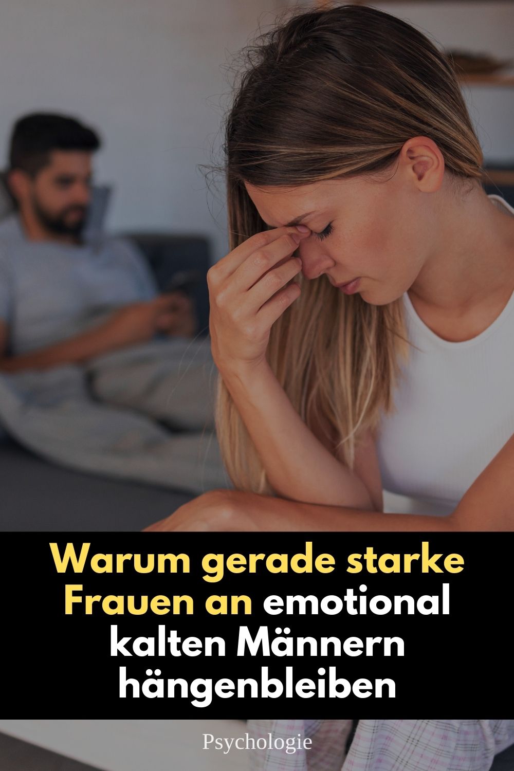 starke Frauen, emotional kalte Männer, emotionale Unerreichbarkeit, Beziehungsmuster, toxische Beziehungen, Bindungsangst, emotionale Distanz, warum starke Frauen leiden, Beziehungsdynamik, Selbstwert in Beziehungen, Liebe und Stärke, Frauen und emotionale Abhängigkeit, psychologische Beziehungsmuster