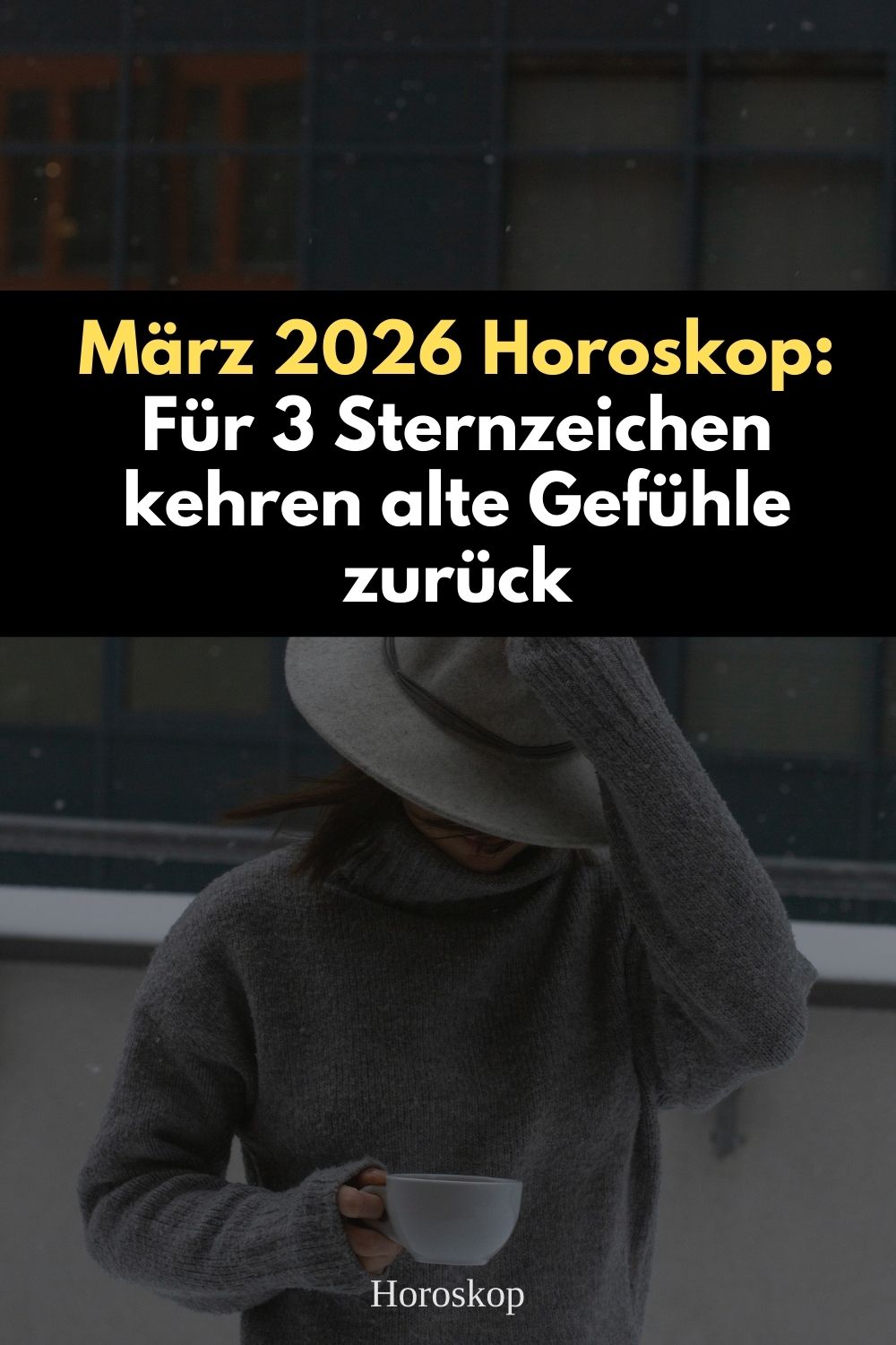März 2026 Horoskop, Sternzeichen März 2026, alte Gefühle Horoskop, Vergangenheit Sternzeichen, Liebeshoroskop März 2026, Zwillinge Horoskop März 2026, Skorpion Horoskop März 2026, Steinbock Horoskop März 2026, Merkur rückläufig 2026, Vollmond März 2026, Neumond März 2026, spirituelles Horoskop, karmische Liebe, Ex zurück Horoskop, Seelenverbindung Sternzeichen