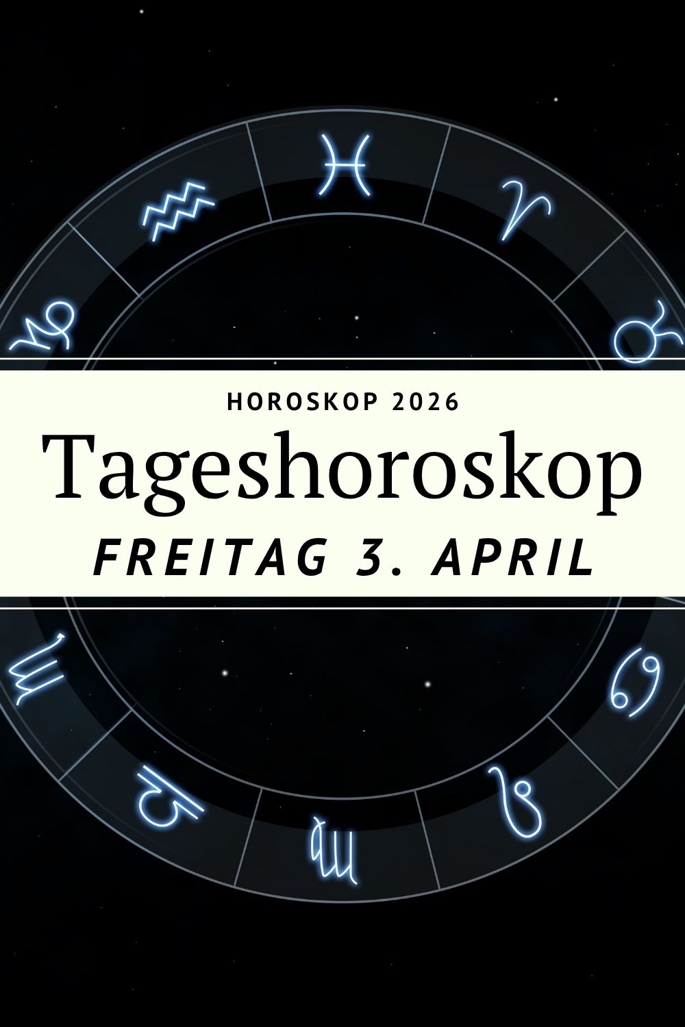 Horoskop 3 April 2026, Horoskop Freitag 3 April, Tageshoroskop 3.4.2026, Sternzeichen Horoskop April 2026, Horoskop Liebe 3 April 2026, Astrologie April 2026, Horoskop heute Freitag, Skorpion Mond April 2026, Merkur Jupiter Trigon, Venus Pluto Quadrat, Tageshoroskop alle Sternzeichen, Horoskop Deutschland 3 April 2026