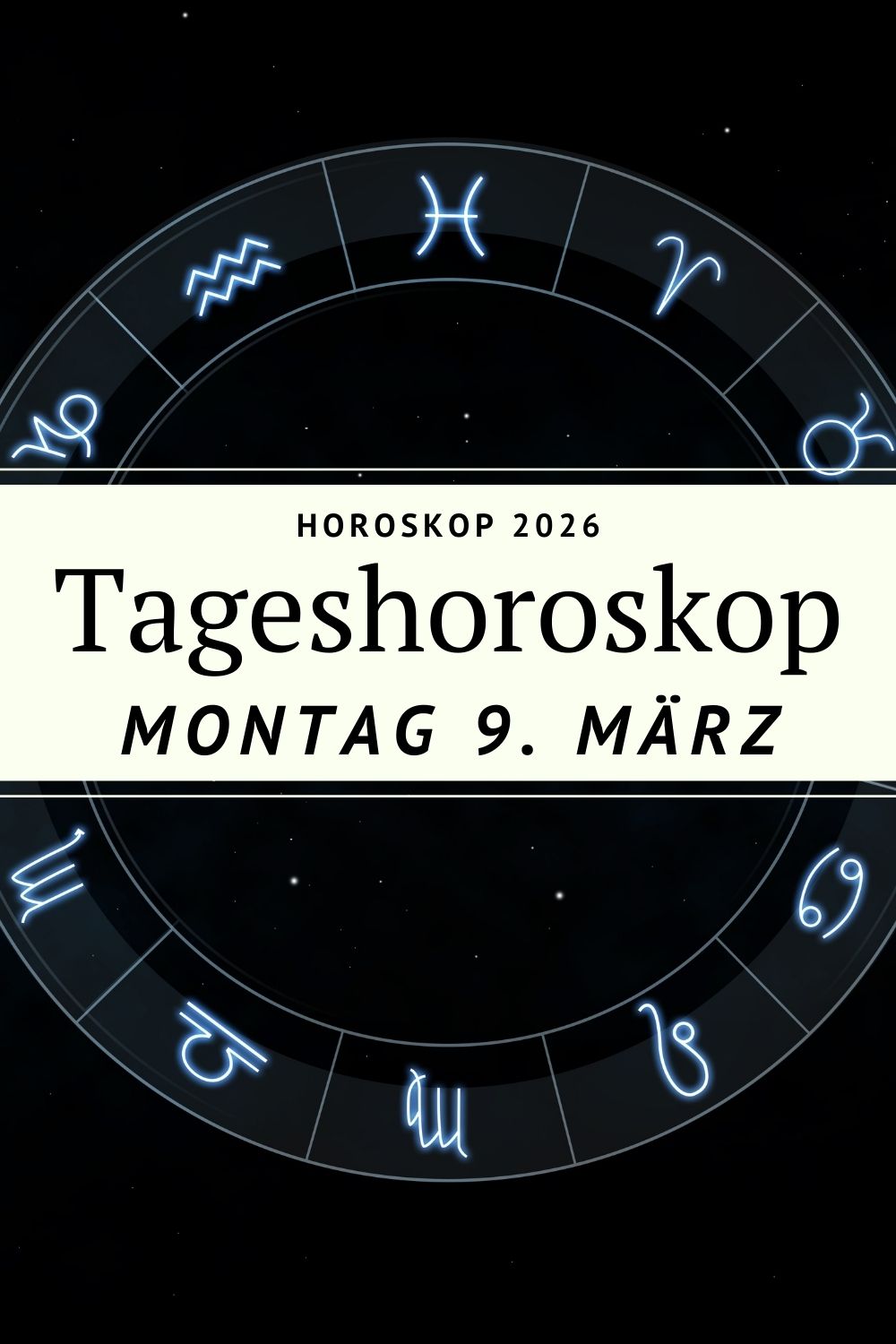 Horoskop 9. März 2026, Tageshoroskop 9. März 2026, Horoskop Montag 9.3.2026, Sternzeichen heute, Schütze Mond, Fische Sonne, Mond im Schützen Bedeutung, astrologische Tagesprognose, Wochenstart Horoskop, Liebe und Kommunikation Sternzeichen, Mondfinsternis Nachwirkung, Deno Licina Horoskop, Horoskop März 2026, Astrologie März 2026