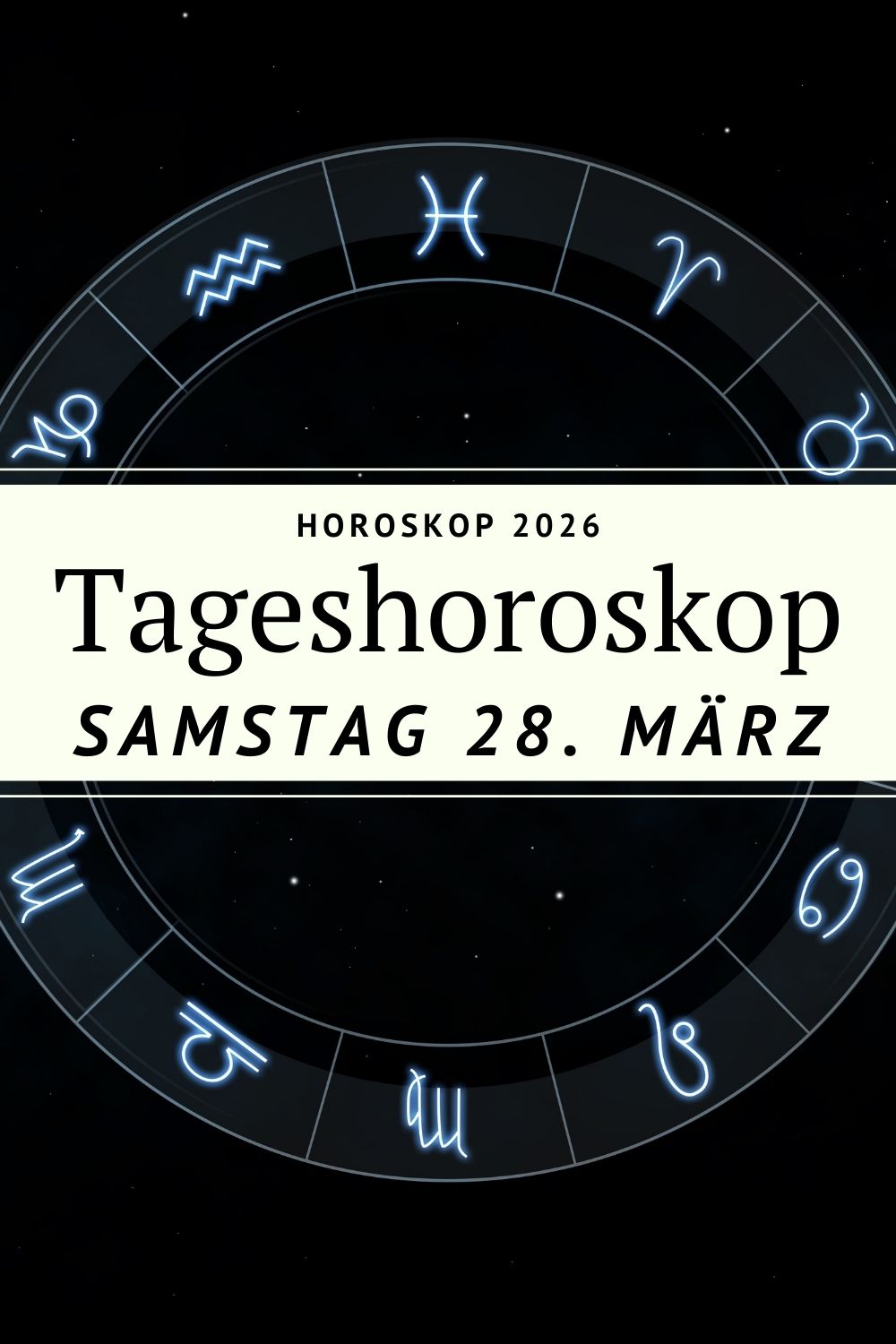Horoskop 28 März 2026, Tageshoroskop heute, Horoskop Samstag, Sternzeichen Horoskop 2026, Sonne im Widder Bedeutung, Mond im Löwen Wirkung, astrologisches Horoskop heute, Horoskop Liebe März 2026, Horoskop Wochenende, alle Sternzeichen Horoskop, Widder Löwe Energie, Horoskop Frühling 2026