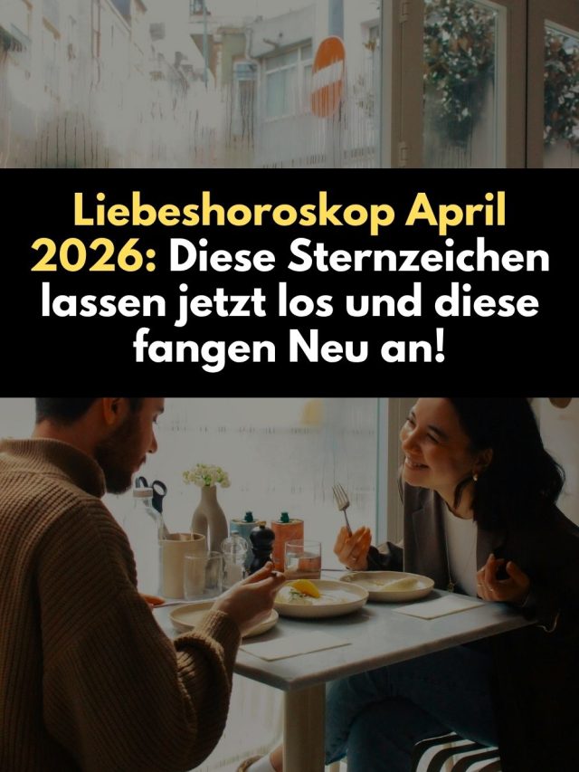 Liebeshoroskop April 2026: Welche Sternzeichen jetzt loslassen müssen und welche einen emotionalen Neuanfang erleben. Vollmond & Neumond bringen Klarheit in die Liebe.