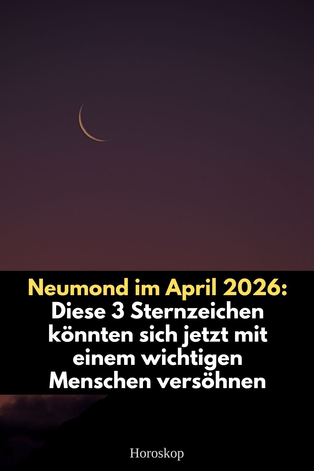 Neumond April 2026, Sternzeichen Versöhnung, Neumond Widder 2026, Chiron Astrologie, zweite Chance Liebe, Sternzeichen April 2026, astrologische Vorhersage April, Beziehung heilen Astrologie, Sternzeichen Liebe April 2026, Neumond Bedeutung Astrologie, Versöhnung Sternzeichen, Widder Neumond Chiron, astrologische Trends 2026, Liebe und Sternzeichen, kosmische Energie April 2026