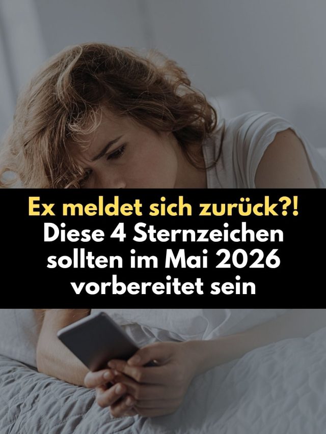 Plötzlich schreibt dein Ex? Im Mai 2026 trifft es besonders 4 Sternzeichen. Erfahre, warum alte Gefühle zurückkehren und wie du richtig damit umgehst.