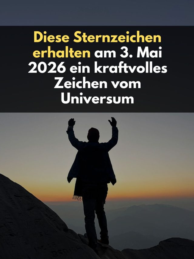 Am 3. Mai 2026 erwartet vier Sternzeichen eine kraftvolle Botschaft des Universums. Erfahre, ob Widder, Krebs, Schütze oder Fische betroffen sind – und was dieses Zeichen für dein Leben bedeutet.