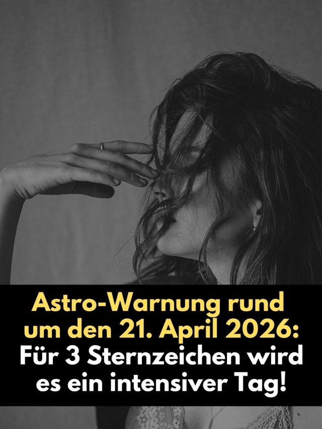 Am 21. April 2026 treffen starke kosmische Energien aufeinander. Erfahre, warum Löwe, Skorpion und Steinbock besonders betroffen sind und was diese intensive Phase für dich bedeutet.